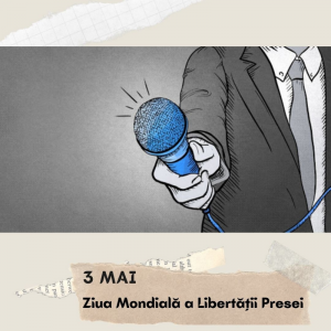 3 mai – Ziua Mondială a Libertății Presei
