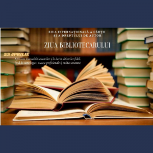 23 aprilie – Ziua internațională a cărții și a dreptului de autor