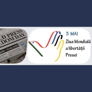 3 Mai – Ziua Mondială a Libertății Presei