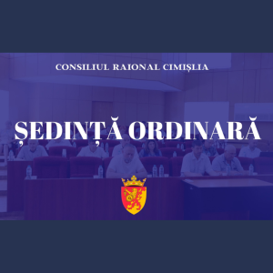 Ședință ordinară a Consiliul Raional Cimișlia – Joi, 05 octombrie 2023