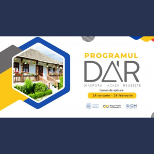 Biroul relații cu diaspora din cadrul Cancelariei de Stat lansează apelul de finanțare a proiectelor în cadrul Programului Diaspora Acasă Reușește „DAR 1+3”