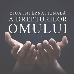 10 decembrie | Ziua Internațională a Drepturilor Omului