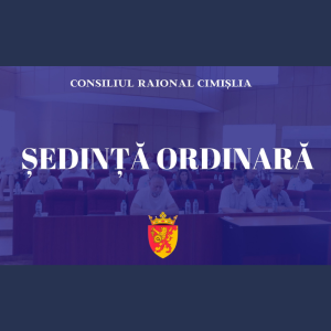 Ședința ordinară a Consiliului Raional Cimișlia – Vineri, 12 decembrie 2025