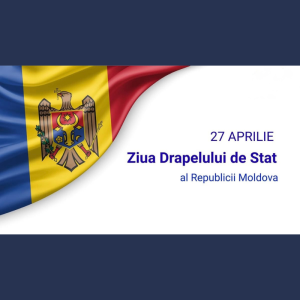 27 aprilie – Ziua Drapelului de Stat al Republicii Moldova