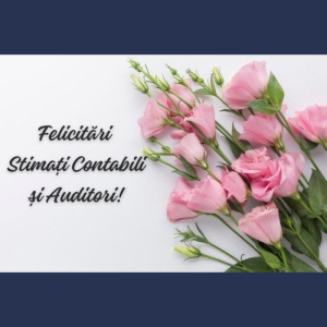 Mesaj de felicitare cu ocazia zilei profesionale – Ziua Contabilului și Auditorului