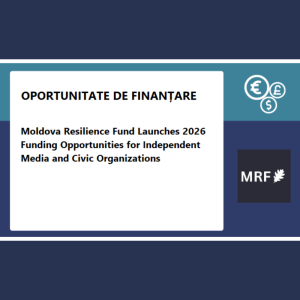 Oportunități de finanțare 2026 – Moldova Resilience Fund